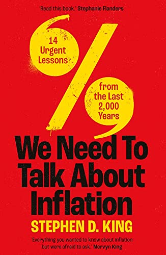 We Need to Talk About Inflation by Stephen D King by Stephen D King - used book at Perkology Books