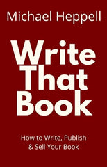 Write That Book by Michael Heppell by Michael Heppell - used book at Perkology Books