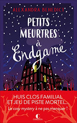 Petits meurtres à Endgame: Huis clos familial et jeu de piste mortel... by Alexandra Benedict - used book at Perkology Books