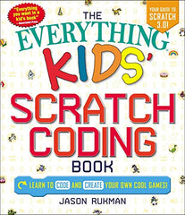 The Everything Kids' Scratch Coding Book by Jason Rukman - used book at Perkology Books