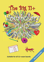 The Big 11+ Vocabulary Play Book (The Big 11+ Series) by The Armadillo's Pillow Ltd. - used book at Perkology Books
