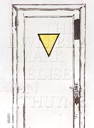 The Invisible Mark: Élise Van Thuyne