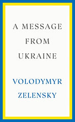 A Message from Ukraine by Volodymyr Zelensky by Volodymyr Zelensky - used book at Perkology Books