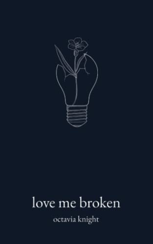 Love Me Broken by Octavia Knight - used book at Perkology Books