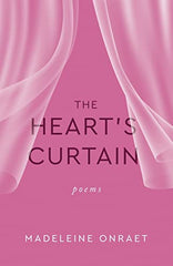The Heart's Curtain: Poems by Madeleine Onraet - used book at Perkology Books
