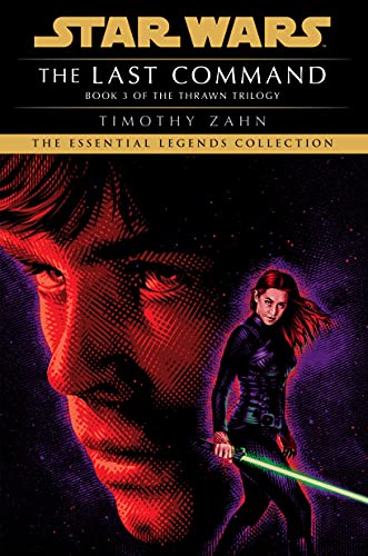 The Last Command: Star Wars Legends (the Thrawn Trilogy) by Timothy Zahn - used book at Perkology Books
