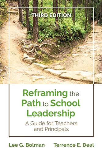 Reframing the Path to School Leadership: A Guide for Teachers and Principals by Lee G. Bolman - used book at Perkology Books