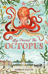 My Friend the Octopus: from the author of Darwin's Dragons by Lindsay Galvin - used book at Perkology Books