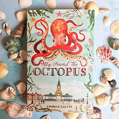 My Friend the Octopus: from the author of Darwin's Dragons by Lindsay Galvin - used book at Perkology Books