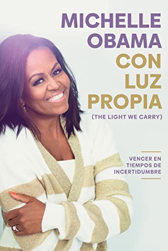 Con Luz Propia / The Light We Carry: Vencer en tiempos de incertidumbre/ Overcom by Michelle Obama - used book at Perkology Books