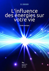 L'influence des énergies sur votre vie - Guide pratique by Danièle Didier - used book at Perkology Books