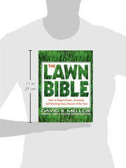 The Lawn Bible: How to Keep It Green, Groomed, and Growing