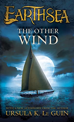 The Other Wind: 6 (Earthsea Cycle)