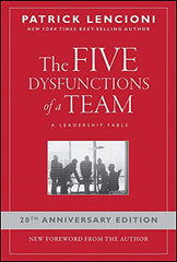The Five Dysfunctions of a Team: A Leadership Fable (J–B Lencioni Series)