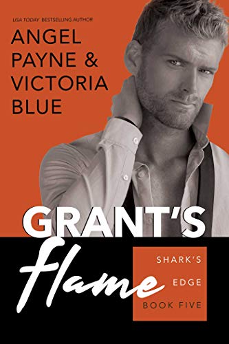 Grant's Flame (Volume 5) (Shark's Edge)
