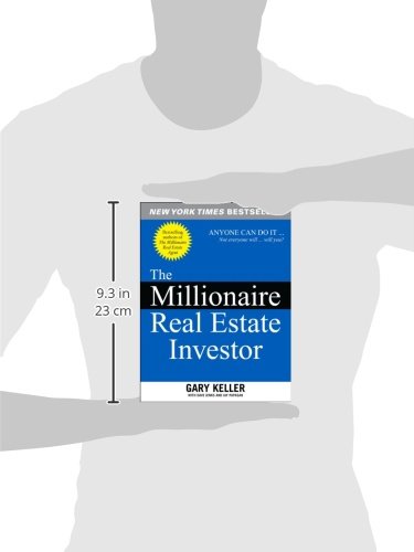 The Millionaire Real Estate Investor: Anyone Can Do It--Not Everyone Will