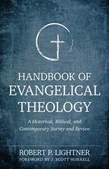 Handbook of Evangelical Theology – A Historical, Biblical, & Contemporary Survey