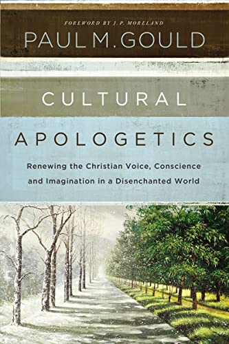 Cultural Apologetics: Renewing the Christian Voice, Conscience