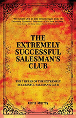 The Extremely Successful Salesman's Club by Chris Murray