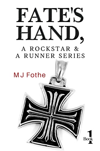 Fate's Hand, A Rockstar and A Runner Series - Book One: 1