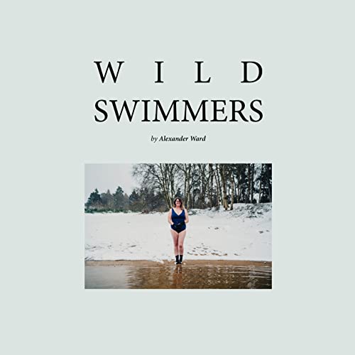 Wild Swimmers: Alexander Ward