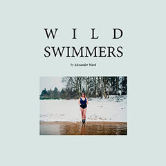 Wild Swimmers: Alexander Ward