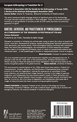 Hunters, Gatherers, and Practitioners of Powerlessness