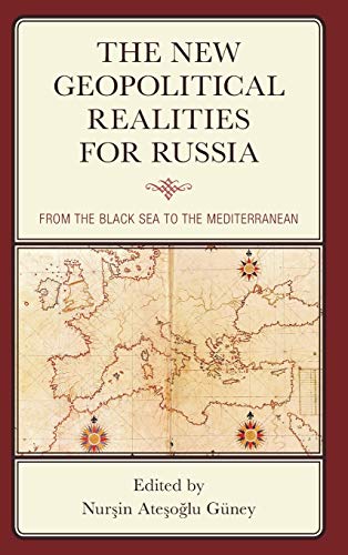 The New Geopolitical Realities for Russia