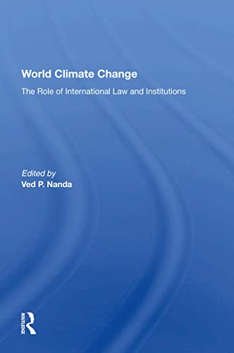 World Climate Change: The Role Of International Law And Institutions
