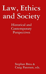 Law, Ethics and Society: Historical and Contemporary Perspectives
