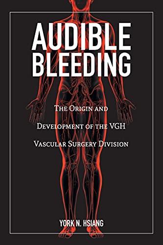 Audible Bleeding The Origin and Development of the VGH Vascular Surgery Division
