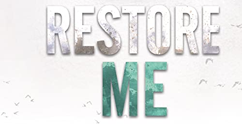Restore Me: 4 (Shatter Me)