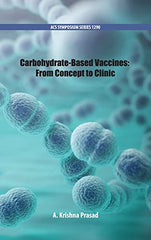 Carbohydrate-Based Vaccines: From Concept to Clinic (ACS Symposium Series)