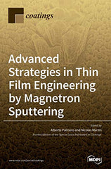 Advanced Strategies in Thin Film Engineering by Magnetron Sputtering