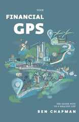 Your Financial GPS: The Easier Path To A Wealthy Life