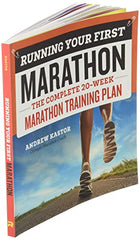 Running Your First Marathon: The Complete 20-Week Marathon Training Plan