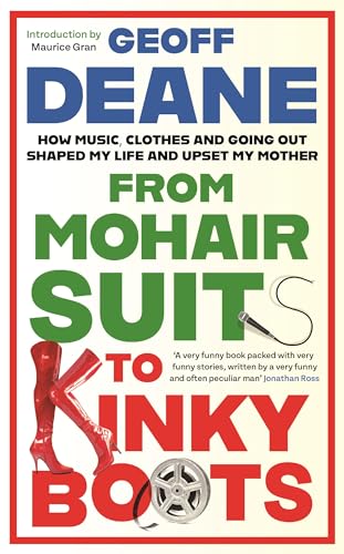 From Mohair Suits to Kinky Boots by Geoff Deane - used book at Perkology Books