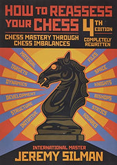 How to Reassess Your Chess: Chess Mastery Through Imbalances