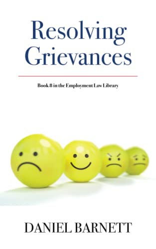 Resolving Grievances: 8 (Employment Law Library)