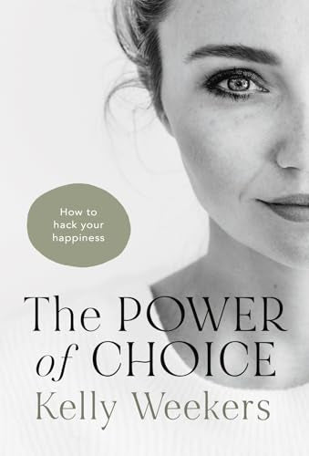 The Power of Choice: How to hack your happiness.