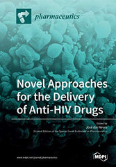 Novel Approaches for the Delivery of Anti-HIV Drugs