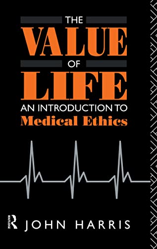 The Value of Life: An Introduction to Medical Ethics