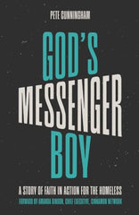 God's Messenger Boy: A Story of Faith in Action for the Homeless