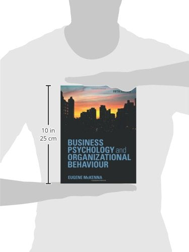 Business Psychology and Organizational Behaviour