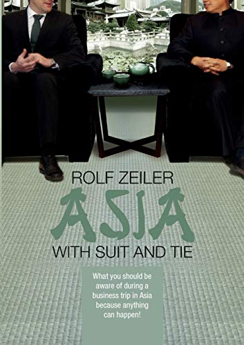Asia with suit and tie: What you should be aware of during a business trip