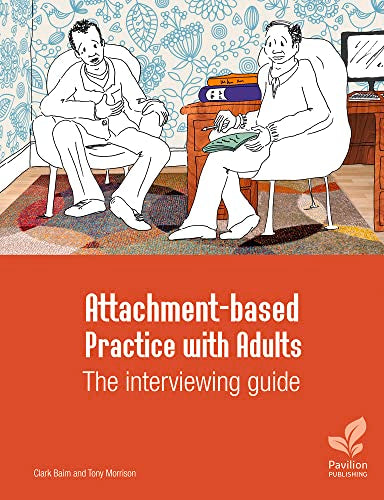 Cover of Attachment-based Practice with Adults - The Interviewing Guide by Clark Baim