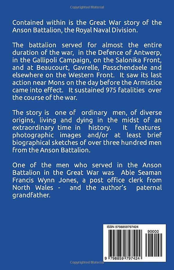 Unbroken Glory: The Great War Story Of The Anson Battalion, The Royal Naval