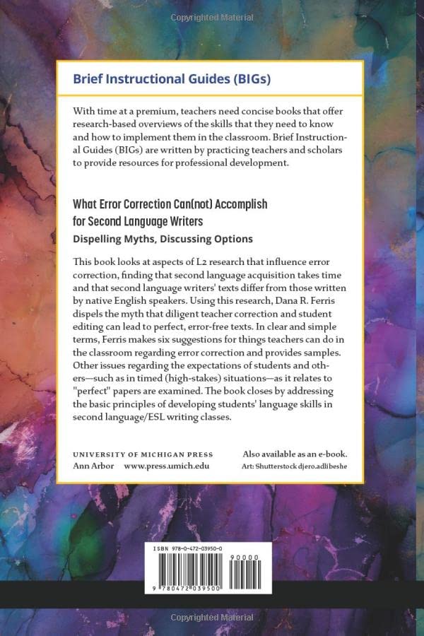 What Error Correction Can(not) Accomplish for Second Language Writers