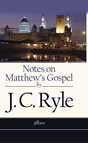 Cover of Notes of Matthews Gospel by J C Ryle