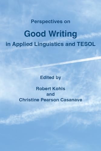 Cover of  by Christine Pearson Casanave (author) & Robert Kohls (author) - Language Study & Reference book